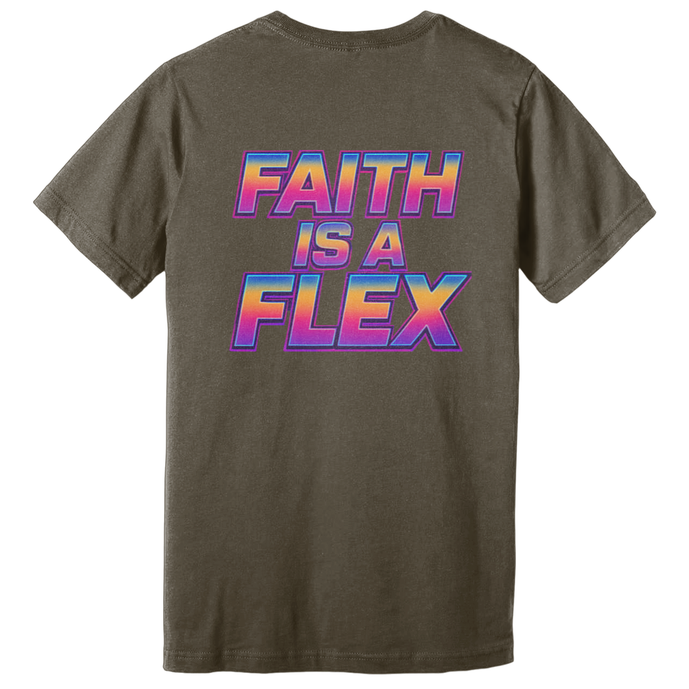 "Faith Is A Flex" Flex Tee