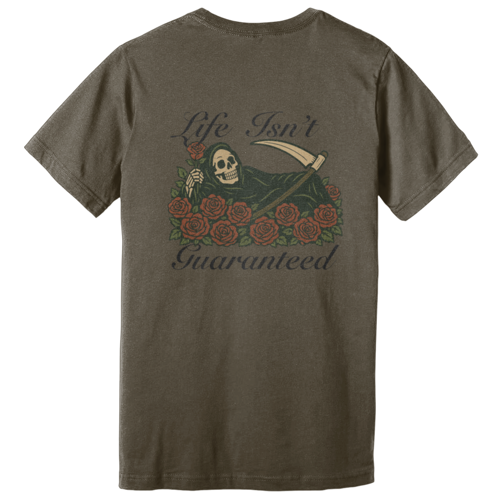 "Life Isn't Guranteed" Flex Tee
